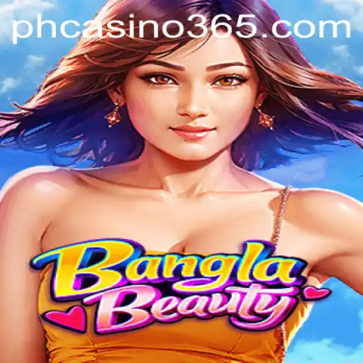 Discovering BanglaBeauty: The New Sensation in the PH Casino Scene