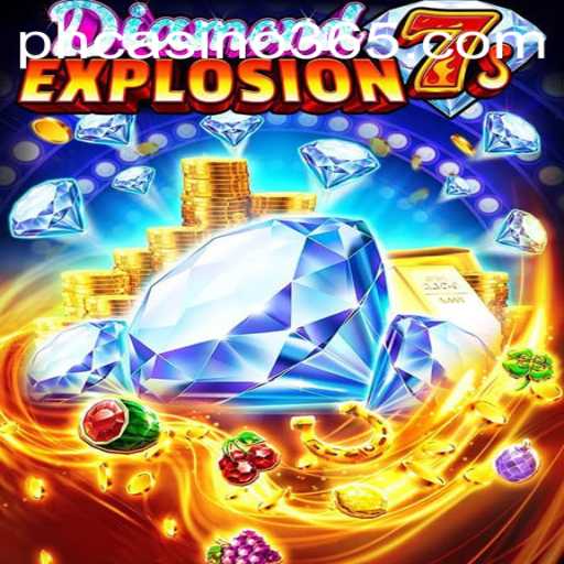 Exploring the Thrills of DiamondExplosion7s at PH Casino