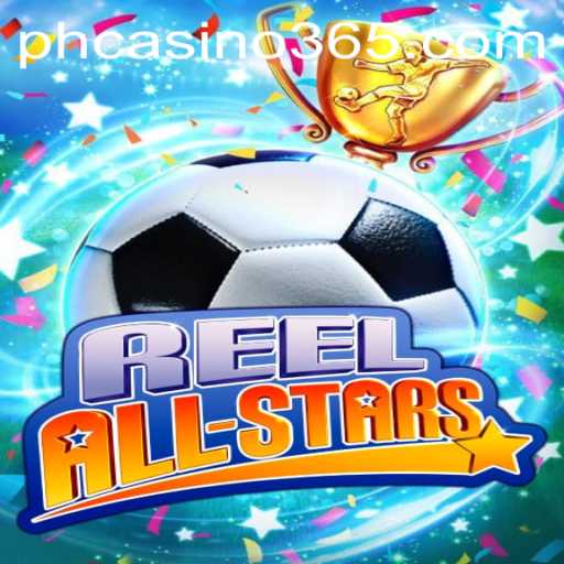 Explore ReelAllStars at PH Casino
