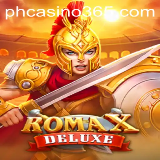 Exploring the Thrills of RomaXDeluxe at PH Casino