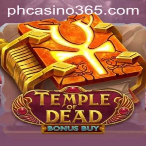Exploring the Thrills of TempleofDeadBonusBuy: A Dive into the Exciting PH Casino Experience