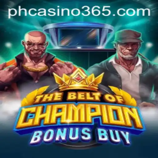 Exploring TheBeltOfChampionBonusBuy at PH Casino